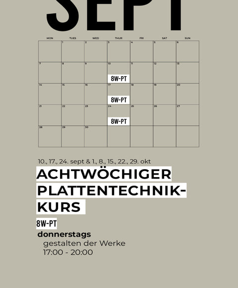 09 | SEPT OKT | 8-teiliger Plattentechnikkurs