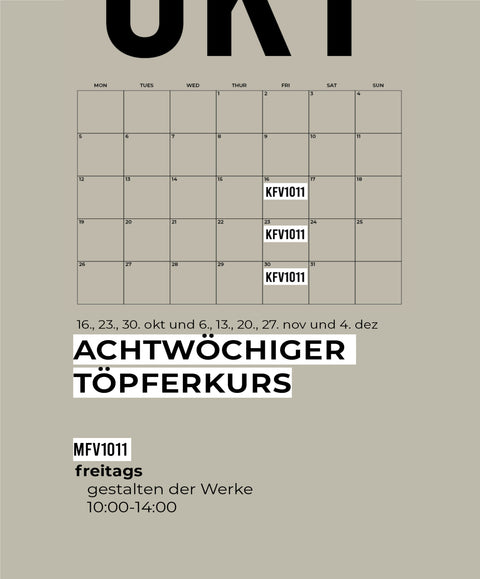 10 OKT NOV DEZ | 8-teiliger töpferkurs